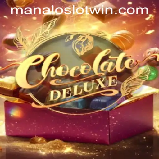 Exploring the Sweet World of ChocolateDeluxe: Dive into the Mania of MANALOSLOT WIN