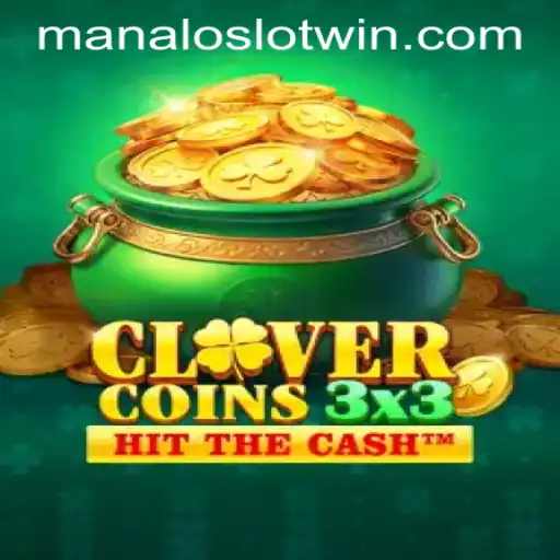 Clovercoin3x3: Unveiling the MANALOSLOT WIN Experience