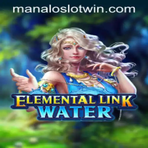 Exploring ElementalLinkWater: A Deep Dive into MANALOSLOT WIN