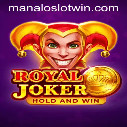 Discover the Excitement of RoyalJoker and MANALOSLOT WIN