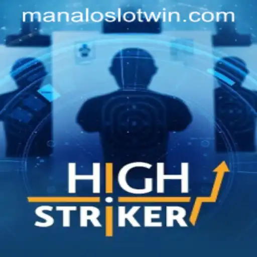 Exploring HighStriker: A Riveting Gaming Experience with MANALOSLOT WIN