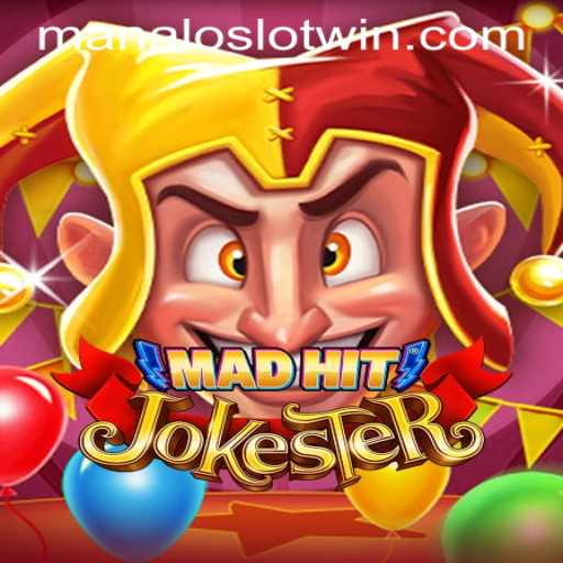 MadHitJokester: Experience the Thrills and Laughs in the World of MANALOSLOT WIN