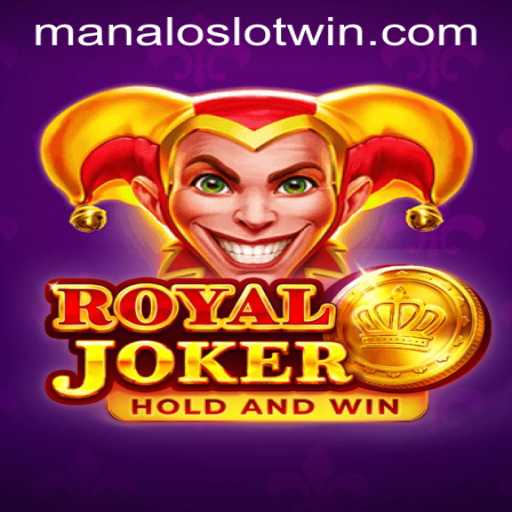 Discover the Excitement of RoyalJoker and MANALOSLOT WIN