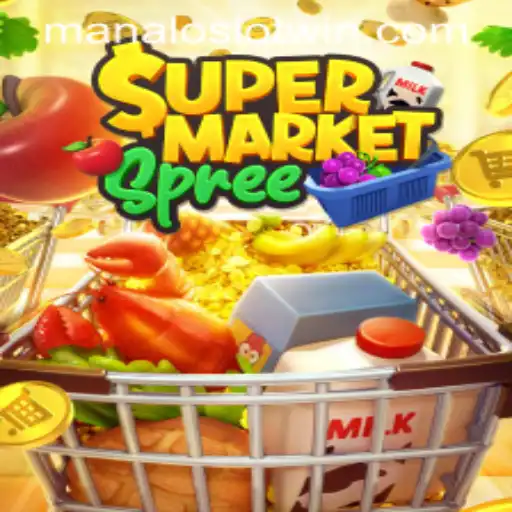 Explore the Exciting World of SupermarketSpree: A Guide to MANALOSLOT WIN